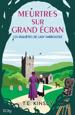 T. E. Kinsey – Les Enquêtes de lady Hardcastle, Tome 4 : Meurtre sur grand écran